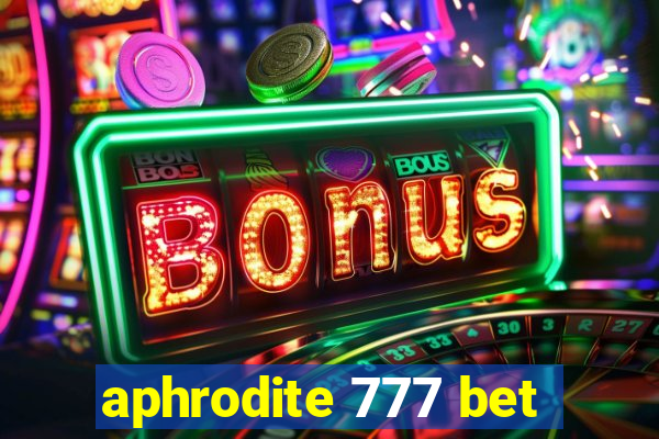 aphrodite 777 bet